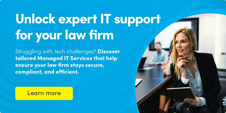 r your law firm and discover tailored MSP that help ensure your firm stays secure, compliant, and efficient.